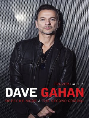 cover image of Dave Gahan--Depeche Mode & the Second Coming